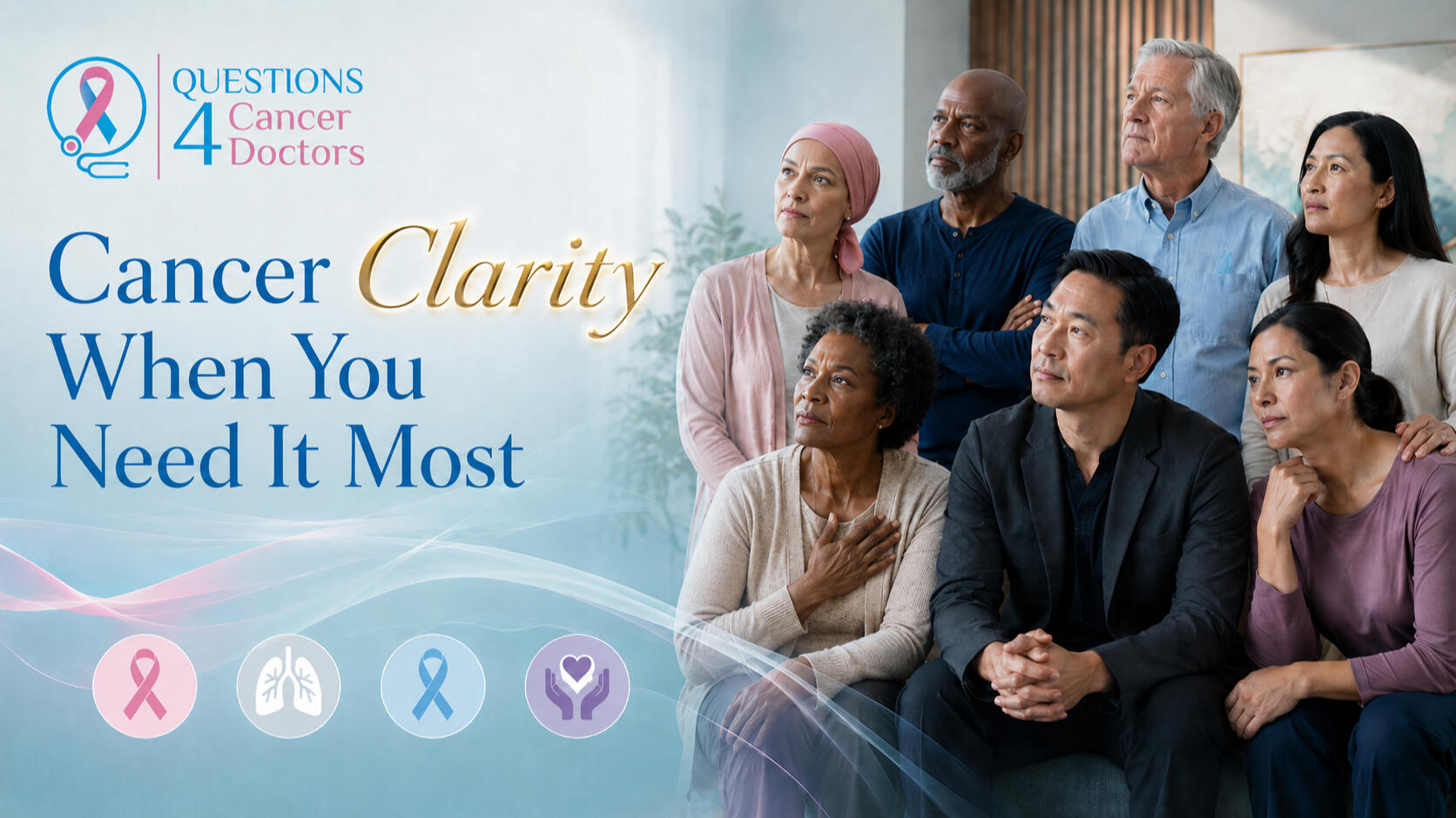 Cancer Clarity when you need it most